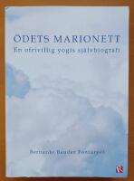 &Ouml;dets marionett : en ofrivillig yogis sj&auml;lvbiografi