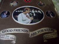 GOOD FRIENDS ARE FOR KEEPS nya!!!