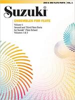 Suzuki Ensembles for Flute 1 (Second & Third Flute Parts)