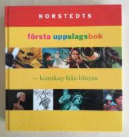 Norstedts f&ouml;rsta uppslagsbok : kunskap fr&aring;n b&ouml;rjan