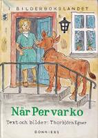 N&auml;r Per var ko