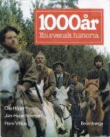 1000 &aring;r : en svensk historia