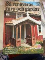 S&aring; renoveras torp och g&aring;rdar