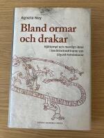 Bland ormar och drakar : hj&auml;ltemyt och manligt ideal i ber&auml;ttartraditioner om Sigurd Fafnesbane