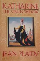Katharine &ndash; The Virgin Widow 