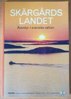 Sk&auml;rg&aring;rdslandet &ndash; Svenska Turistf&ouml;reningens &aring;rsbok 2006 