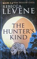 The Hunter&rsquo;s Kind (Signed)