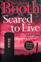 Scared to Live (Signed)