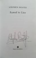 Scared to Live (Signed)