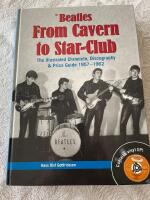 The Beatles - from Cavern to Star-Club : the illustrated chronicle, discography & price guide 1957-1962
