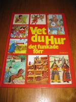 Vet du hur det funkade f&ouml;rr