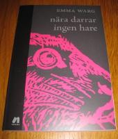 N&auml;ra darrar ingen hare