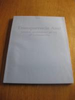Transparencia azul - Nordisk samtidskonst p&aring; v&auml;g till Latinamerika : Moderna museet, Stockholm 23 februari-7 april 1991