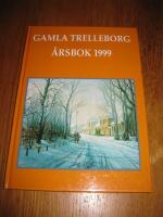 Gamla Trelleborg &aring;rsbok 1999