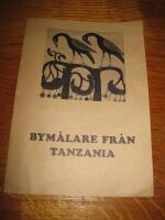 Bym&aring;lare fr&aring;n Tanzania - Vernissage torsdagen 4 nov. 1976 Galleri Hellman
