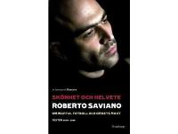 Sk&ouml;nhet och helvete - Om maffia, fotboll och ordets makt