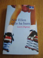 N&auml;r Ellen ville ha barn