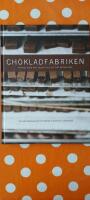Chokladfabriken : Riktigt goda r&aring;d, recept och ett par provningar