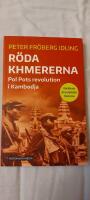 R&ouml;da khmererna : Pol Pots revolution i Kambodja