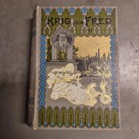 Krig och fred - historisk roman fr&aring;n de napoleonska v&auml;rldskrigen