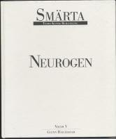 Sm&auml;rta - Neurogen -- Teori Klinik Behandling, vol. V