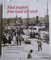 Med &aring;ngb&aring;t fr&aring;n land till stad : &aring;ngb&aring;tslinjer i M&auml;lardalens jordbruksomr&aring;d