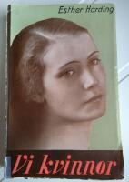 Vi kvinnor - en psykologisk tolkning med inledning av med. dr. C. G. Jung