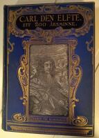 Carl den Elfte - Svenska folket p&aring; hans tid ett 200 &aring;rsminne