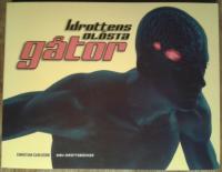 Idrottens ol&ouml;sta g&aring;tor