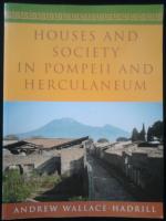 Houses and Society in Pompeii and Herculeaneum