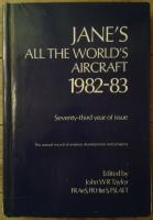 Jane's All the World's Aircraft 1982-1983 - the annual record of aviation development and progress