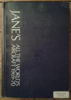 Jane's All the World's Aircraft 1969-1970 - the annual record of aviation development and progress