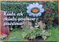 K&auml;nda och ok&auml;nda personers gravstenar
