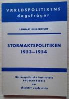 V&auml;rdlspolitikens dagsfr&aring;gor - Stormaktspolitiken 1953-1954