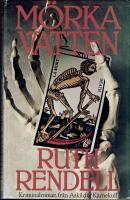 M&ouml;rka vatten : [kriminalroman]