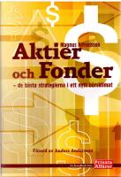 Aktier och fonder : De b&auml;sta strategierna i ett nytt b&ouml;rsklimat