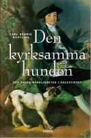 Den kyrksamma hunden och andra m&auml;rkligheter i &auml;rkestiftet