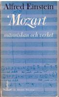 Mozart. M&auml;nniskan och verket.