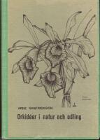 Orkid&eacute;er i natur och odling