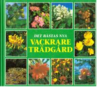 Nya Vackrare tr&auml;dg&aring;rd