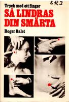 Tryck med ett finger s&aring; lindras din sm&auml;rta