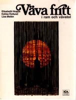 V&auml;va fritt i ram och v&auml;vstol