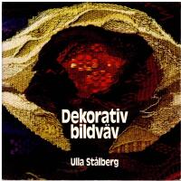 Dekorativ bildv&auml;v