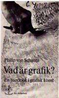 Vad &auml;r grafik? En handbok i grafisk konst