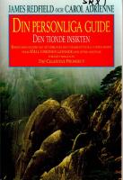 Din personliga guide : den tionde insikten : h&aring;ll visionen levande