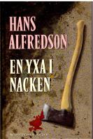 En yxa i nacken : kriminalroman