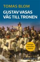 Gustav Vasas v&auml;g till tronen