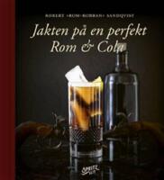 Jakten p&aring; en perfekt Rom & Cola