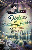 D&ouml;den p&aring; Ch&acirc;teau des Livres