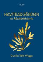 Havstr&auml;dg&aring;rden : en k&auml;rlekshistoria